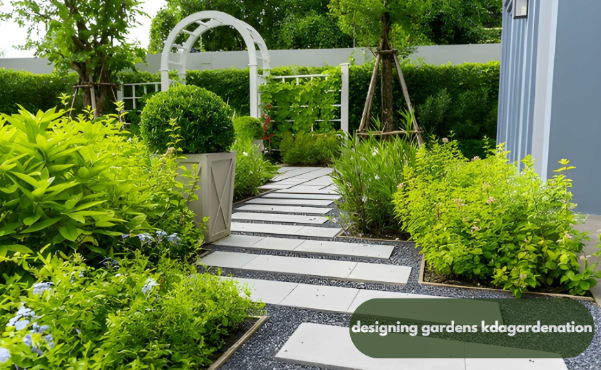 designing gardens kdagardenation
